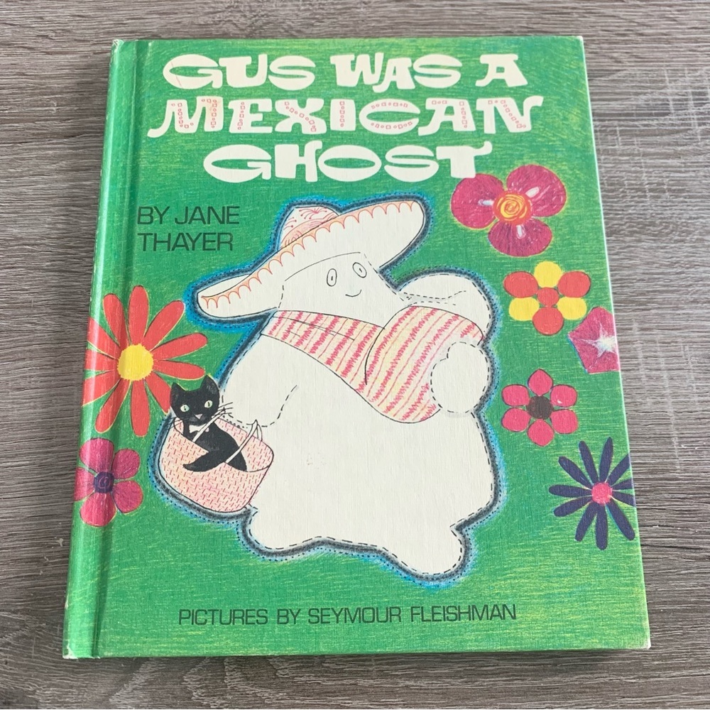 Gus Was a Mexican Ghost by Jane Thayer - Hardcover story book.